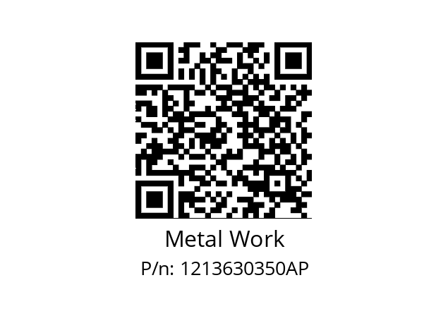   Metal Work 1213630350AP