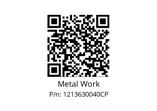   Metal Work 1213630040CP