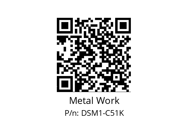   Metal Work DSM1-C51K