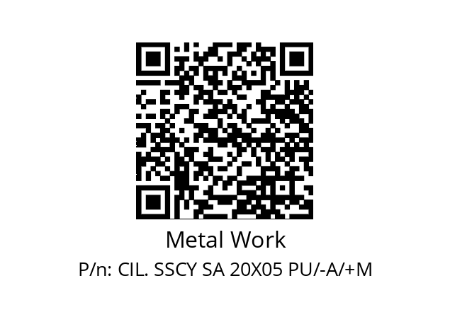   Metal Work CIL. SSCY SA 20X05 PU/-A/+M