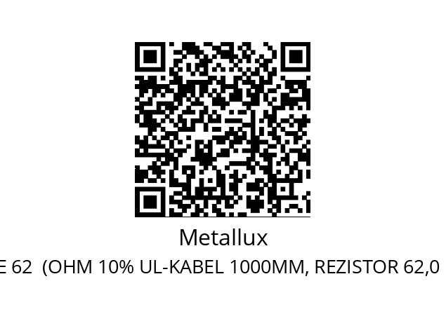   Metallux PWR-S45 E 62  (OHM 10% UL-KABEL 1000MM, REZISTOR 62,0  OHM   45,0 W)