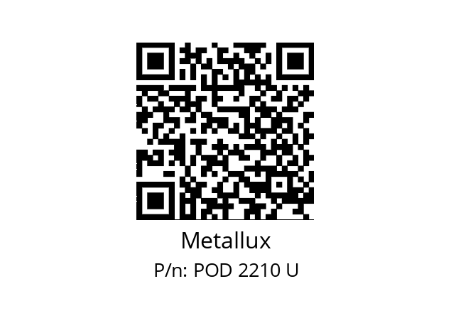   Metallux POD 2210 U