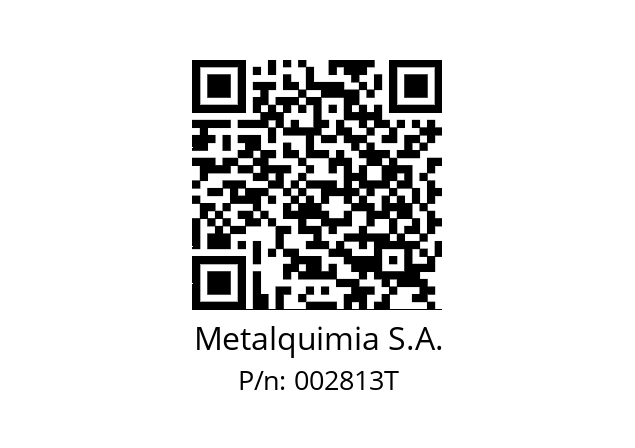   Metalquimia S.A. 002813T