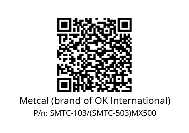   Metcal (brand of OK International) SMTC-103/(SMTC-503)MX500