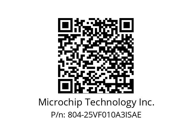   Microchip Technology Inc. 804-25VF010A3ISAE