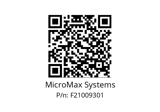   MicroMax Systems F21009301