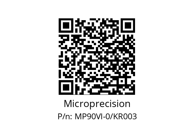   Microprecision MP90VI-0/KR003