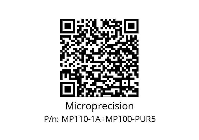   Microprecision MP110-1A+MP100-PUR5