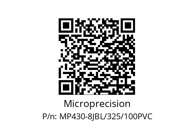   Microprecision MP430-8JBL/325/100PVC