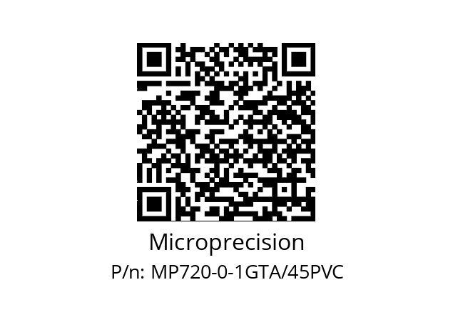   Microprecision MP720-0-1GTA/45PVC