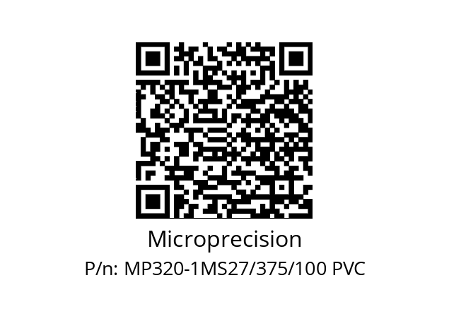   Microprecision MP320-1MS27/375/100 PVC