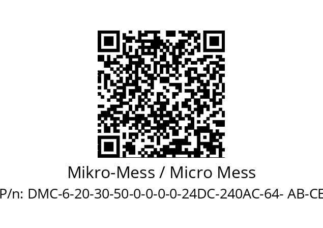   Mikro-Mess / Micro Mess DMC-6-20-30-50-0-0-0-0-24DC-240AC-64- AB-CE