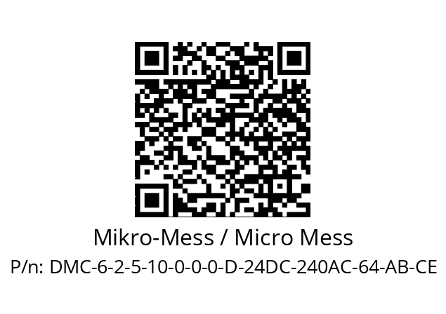   Mikro-Mess / Micro Mess DMC-6-2-5-10-0-0-0-D-24DC-240AC-64-AB-CE