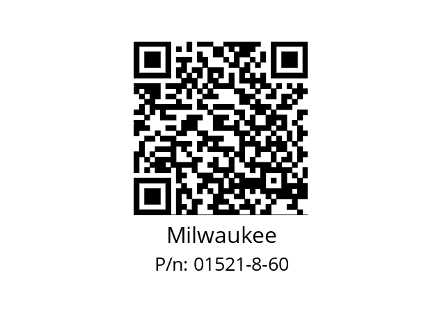   Milwaukee 01521-8-60