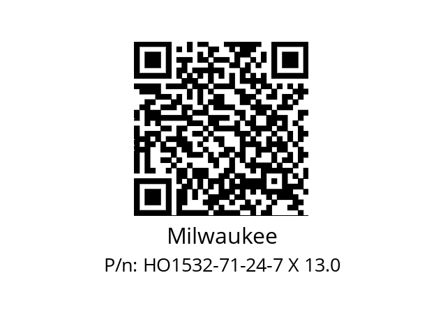   Milwaukee HO1532-71-24-7 X 13.0