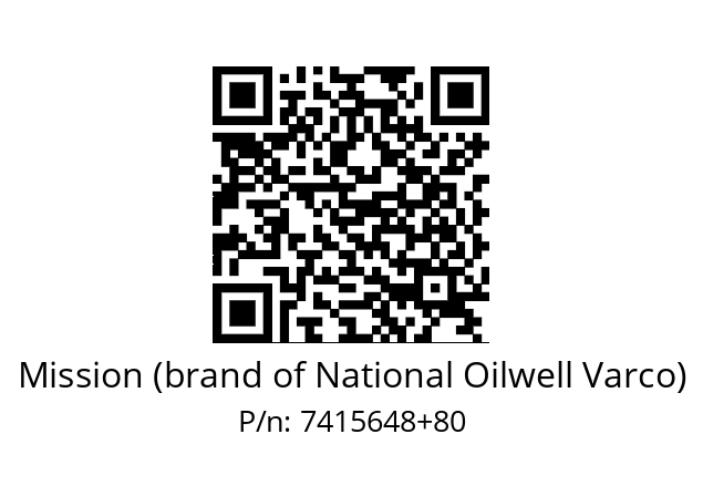   Mission (brand of National Oilwell Varco) 7415648+80