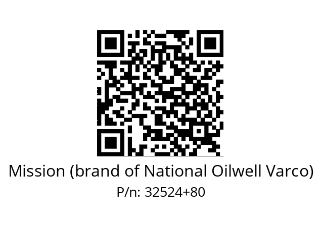   Mission (brand of National Oilwell Varco) 32524+80