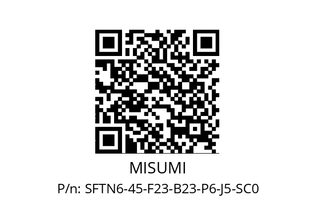   MISUMI SFTN6-45-F23-B23-P6-J5-SC0