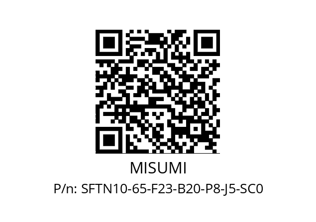   MISUMI SFTN10-65-F23-B20-P8-J5-SC0