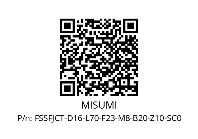   MISUMI FSSFJCT-D16-L70-F23-M8-B20-Z10-SC0