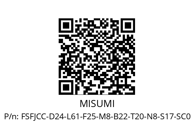   MISUMI FSFJCC-D24-L61-F25-M8-B22-T20-N8-S17-SC0