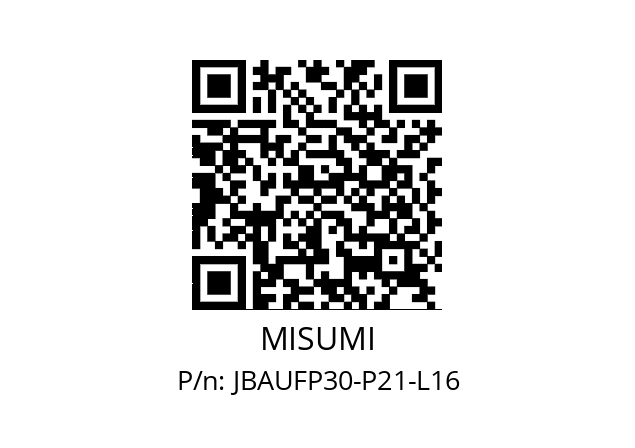   MISUMI JBAUFP30-P21-L16