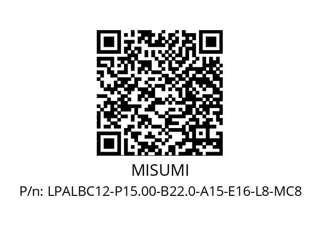   MISUMI LPALBC12-P15.00-B22.0-A15-E16-L8-​MC8