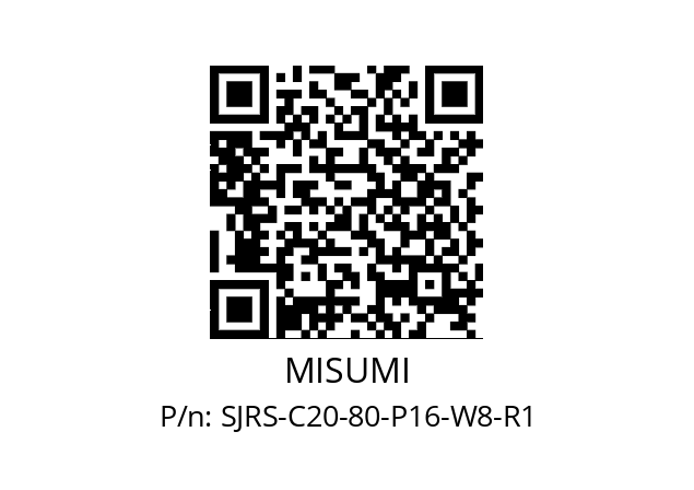   MISUMI SJRS-C20-80-P16-W8-R1