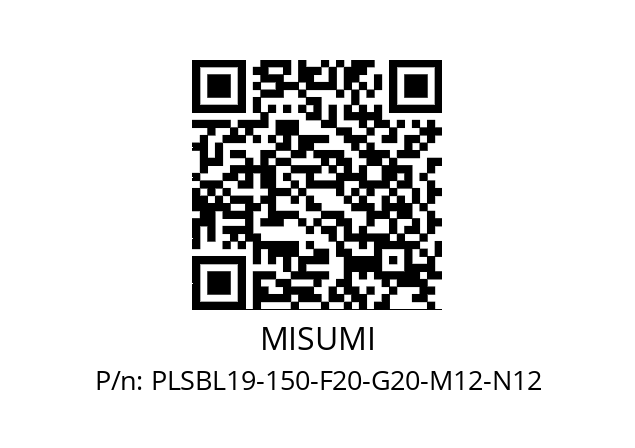   MISUMI PLSBL19-150-F20-G20-M12-N12