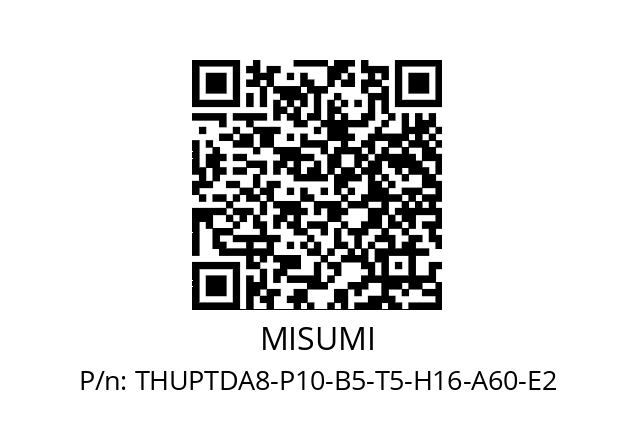   MISUMI THUPTDA8-P10-B5-T5-H16-A60-E2