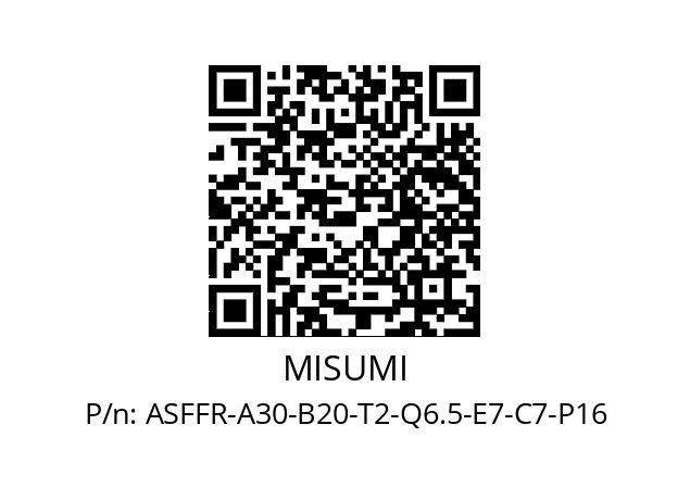   MISUMI ASFFR-A30-B20-T2-Q6.5-E7-C7-P16