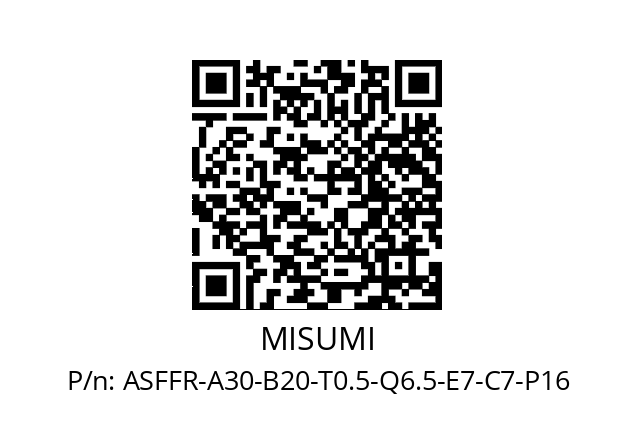   MISUMI ASFFR-A30-B20-T0.5-Q6.5-E7-C7-P16