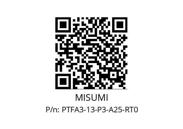   MISUMI PTFA3-13-P3-A25-RT0