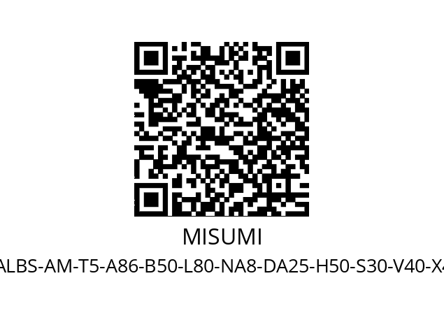   MISUMI FALBS-AM-T5-A86-B50-L80-NA8-DA25-H50-S30-V40-X40-Y20