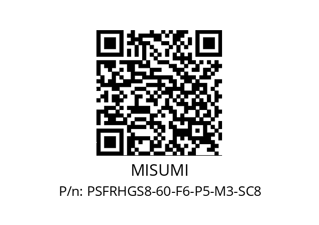   MISUMI PSFRHGS8-60-F6-P5-M3-SC8