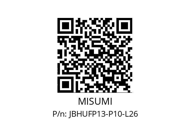   MISUMI JBHUFP13-P10-L26