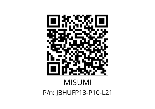   MISUMI JBHUFP13-P10-L21