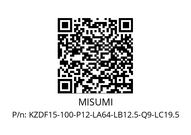   MISUMI KZDF15-100-P12-LA64-LB12.5-Q9-LC19.5