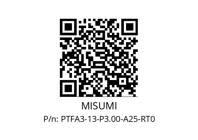   MISUMI PTFA3-13-P3.00-A25-RT0