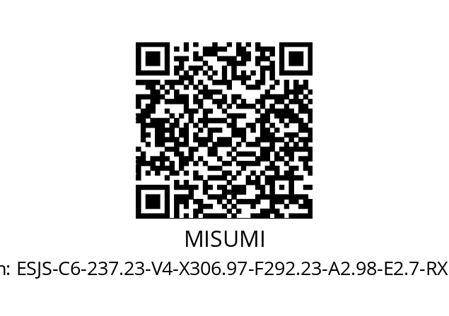   MISUMI ESJS-C6-237.23-V4-X306.97-F292.23-A2.98-E2.7-RX0.5