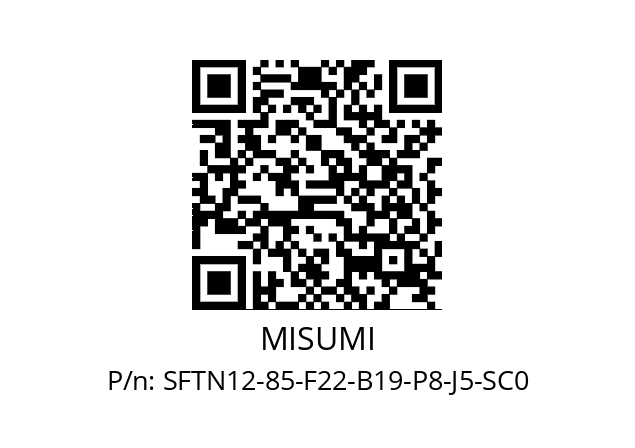   MISUMI SFTN12-85-F22-B19-P8-J5-SC0