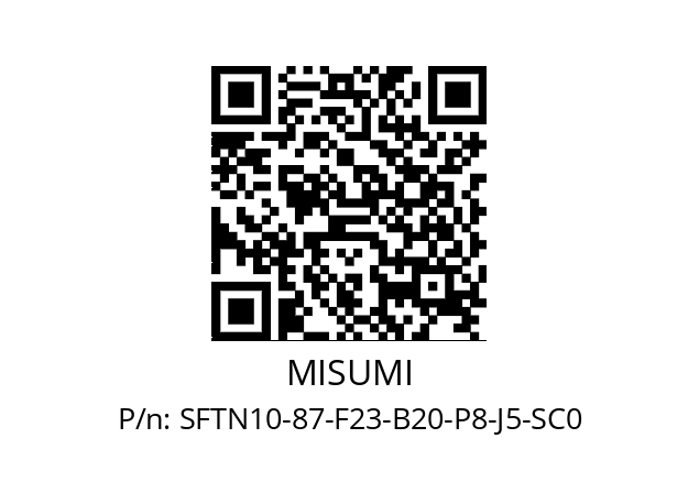   MISUMI SFTN10-87-F23-B20-P8-J5-SC0