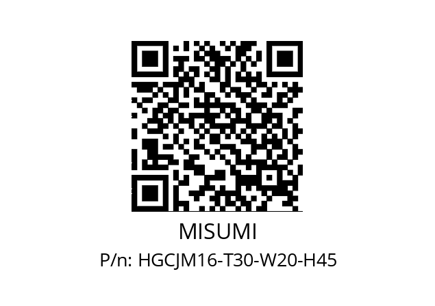   MISUMI HGCJM16-T30-W20-H45