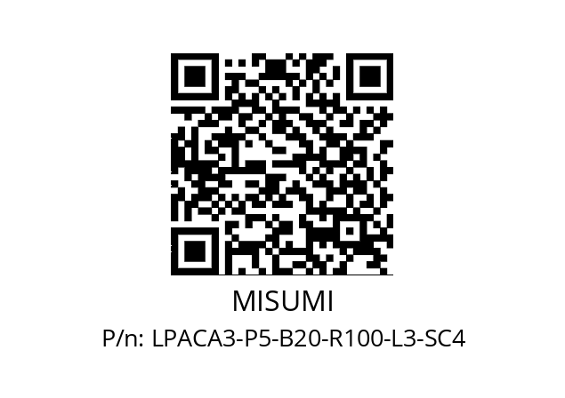   MISUMI LPACA3-P5-B20-R100-L3-SC4