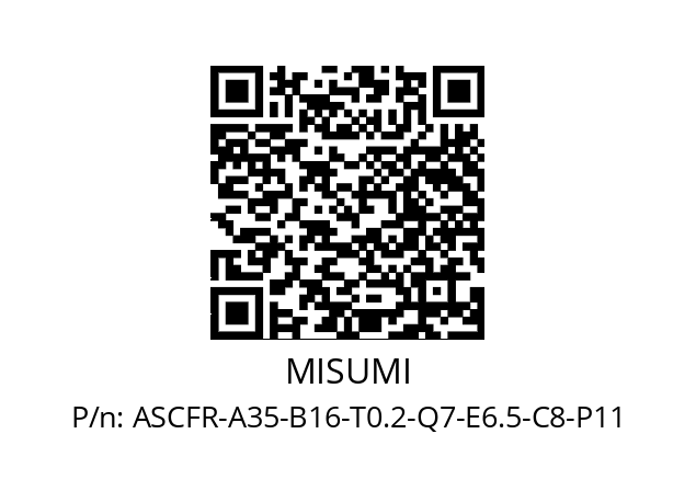   MISUMI ASCFR-A35-B16-T0.2-Q7-E6.5-C8-P11