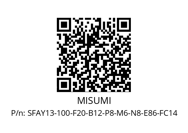   MISUMI SFAY13-100-F20-B12-P8-M6-N8-E86-FC14