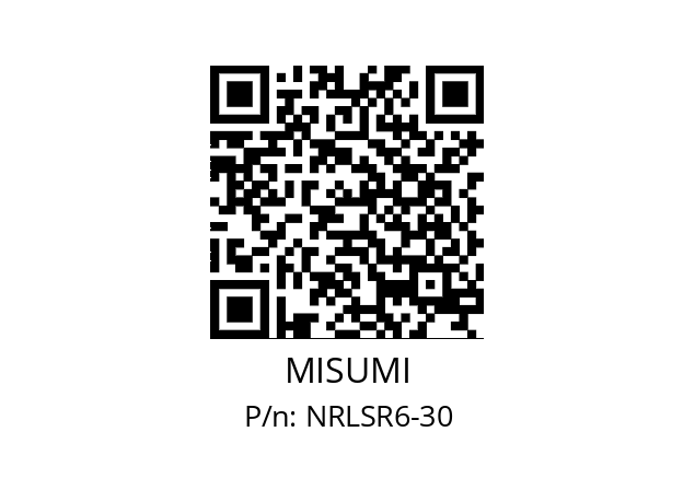   MISUMI NRLSR6-30