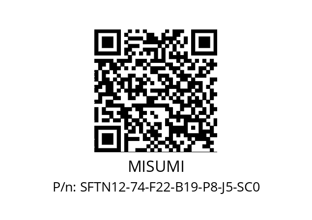   MISUMI SFTN12-74-F22-B19-P8-J5-SC0