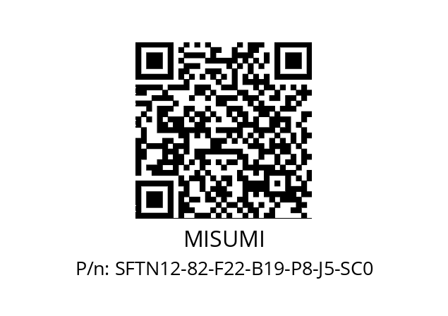   MISUMI SFTN12-82-F22-B19-P8-J5-SC0