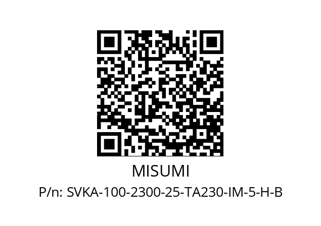   MISUMI SVKA-100-2300-25-TA230-IM-5-H-B